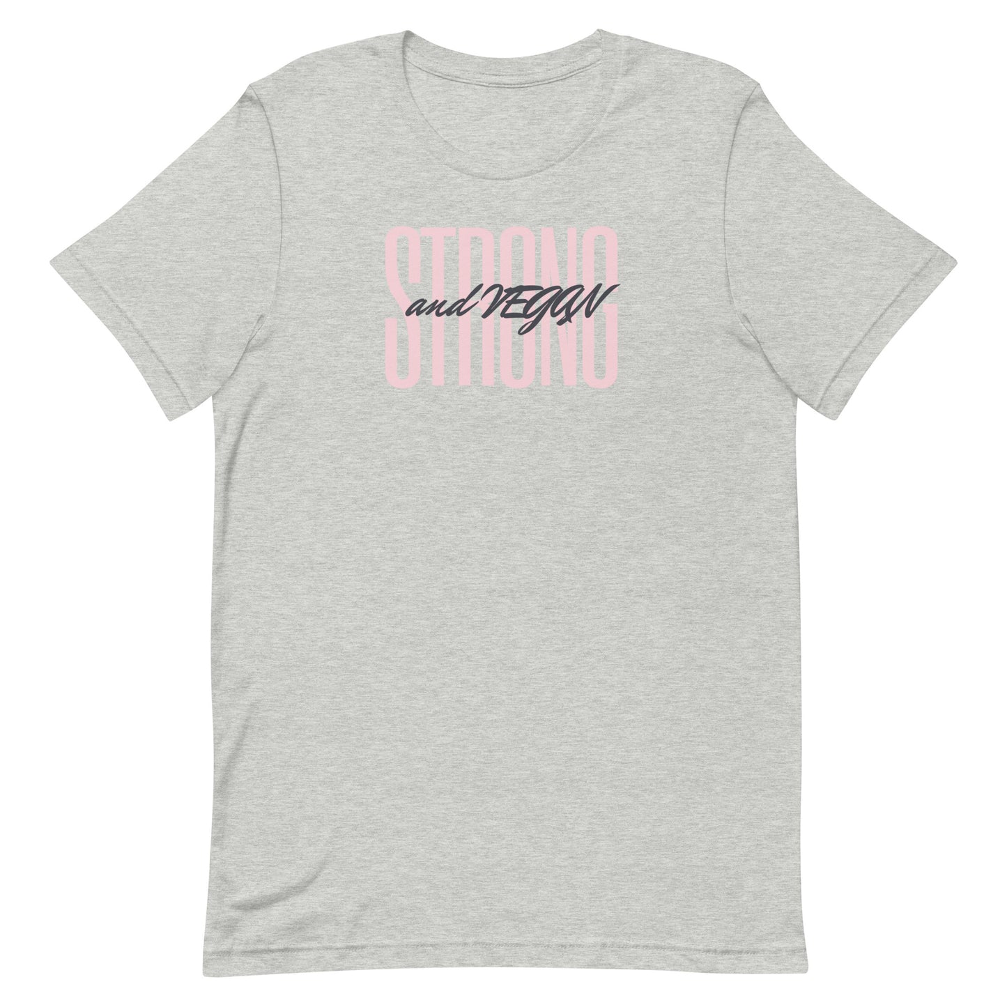 STRONG and Vegan Unisex t-shirt