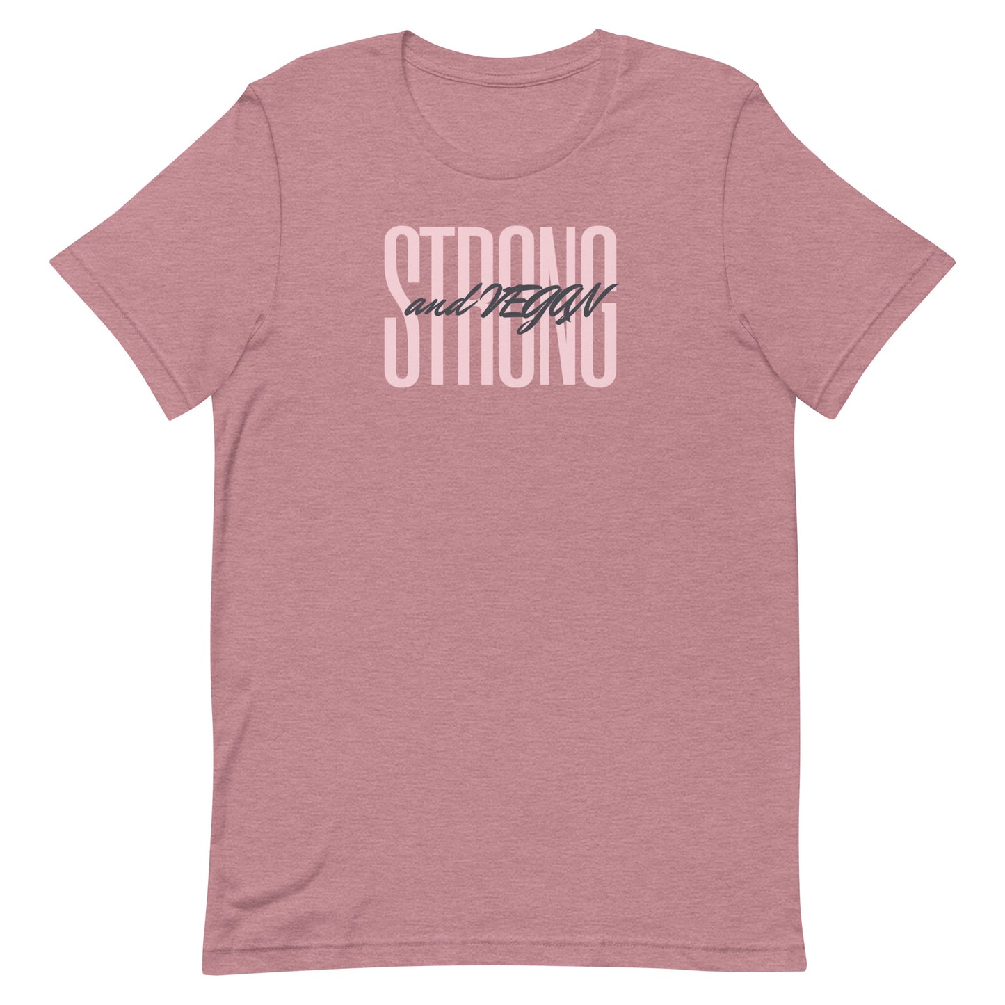 STRONG and Vegan Unisex t-shirt