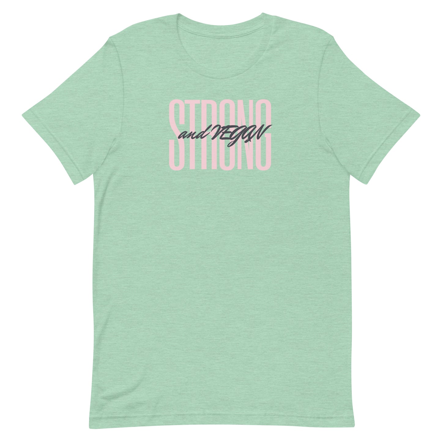 STRONG and Vegan Unisex t-shirt