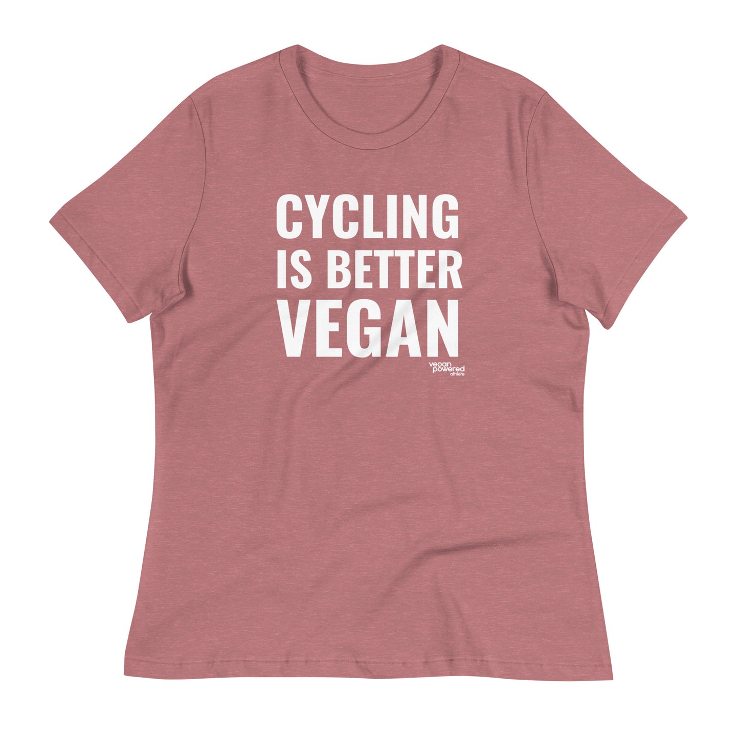 Cycling is better Vegan Women's Relaxed T-Shirt