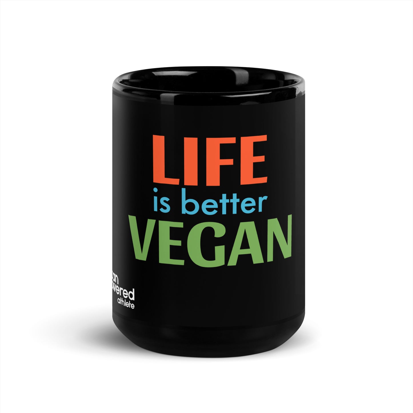 LIFE is BETTER Black Glossy Mug