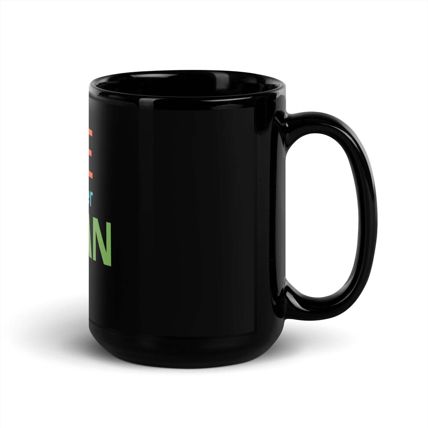 LIFE is BETTER Black Glossy Mug