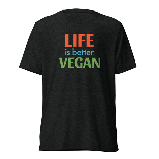 LIFE is better VEGAN Short sleeve t-shirt