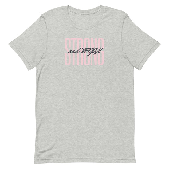 STRONG and Vegan Unisex t-shirt