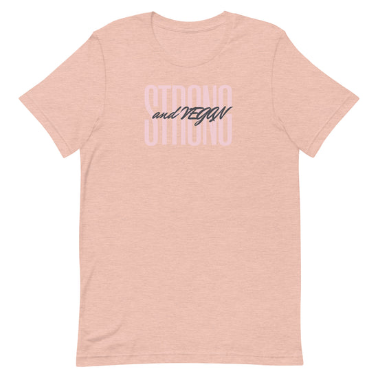 STRONG and Vegan Unisex t-shirt