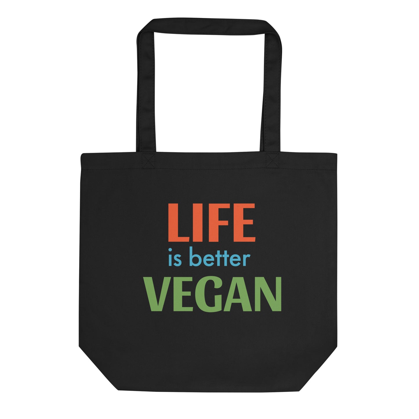 LIFE is better VEGAN Eco Tote Bag